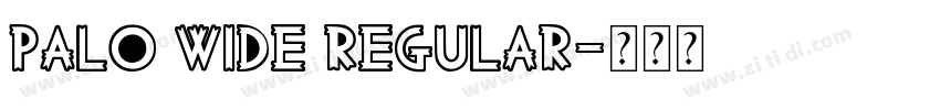 Palo Wide Regular字体转换